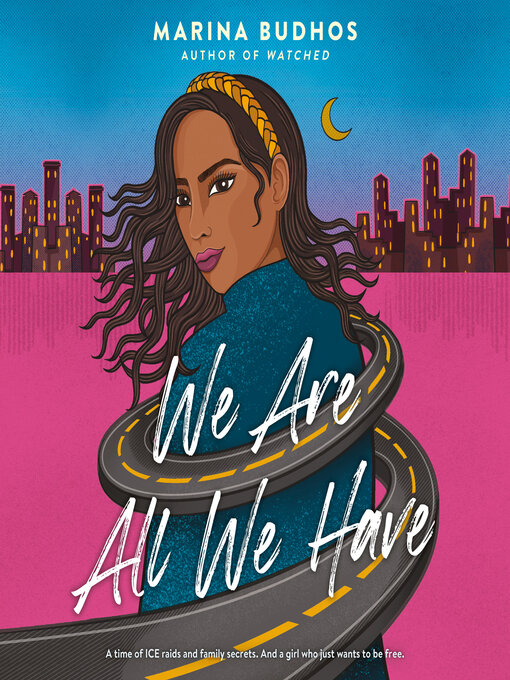 Title details for We Are All We Have by Marina Budhos - Wait list